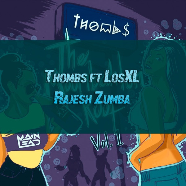 Rajesh Zumba (feat. Los XL)