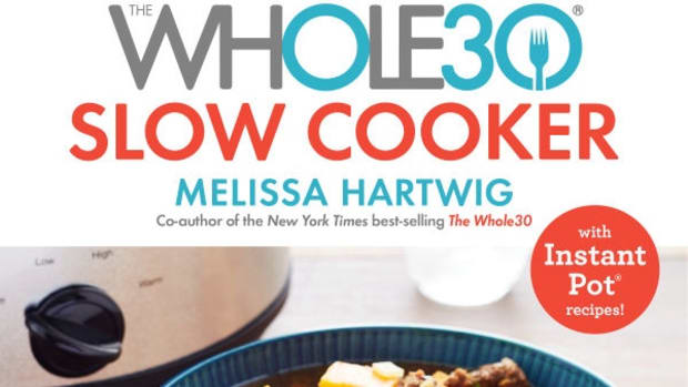Prep For Your Next Whole30 With &#039;The Whole30 Slow Cooker&#039; Cookbook
