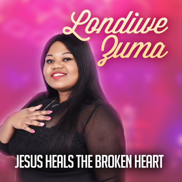 Broken Heart - Jesus Heals The Broken Heart
