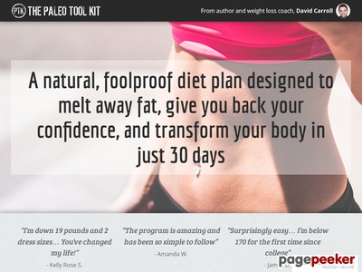 The Paleo Tool Kit — A Natural, Foolproof Diet Plan Designed To Melt Away Fat, Give You Back Your Confidence, And Transform Your Body In Just 30 Days